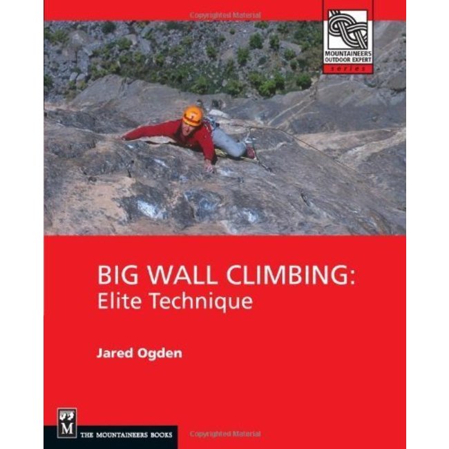 Mountaineers Books Big Wall Climbing: Elite Technique