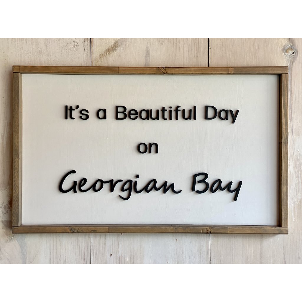 It's a Beautiful Day on Georgian Bay by Pebble Tree Wood Sign - 25 1/4" Wide x 15 1/2" High
