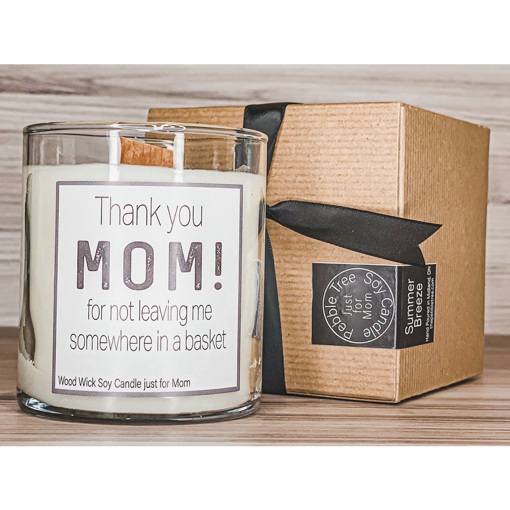 Pebble Tree Candle Co. Thank You Mom for not Leaving Me Somewhere Wood Wick Soy Candle | Pre Order dating May 5