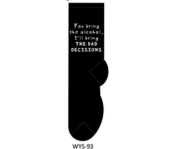 Alcohol and Bad Decisions Socks One Size