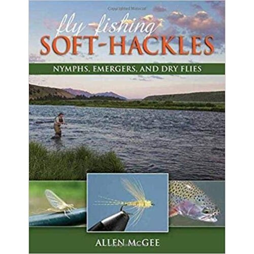 Book-Tying and Fishing Soft-Hackled Nymphs-McGee Book-Tying and Fishing Soft-Hackled Nymphs-McGee