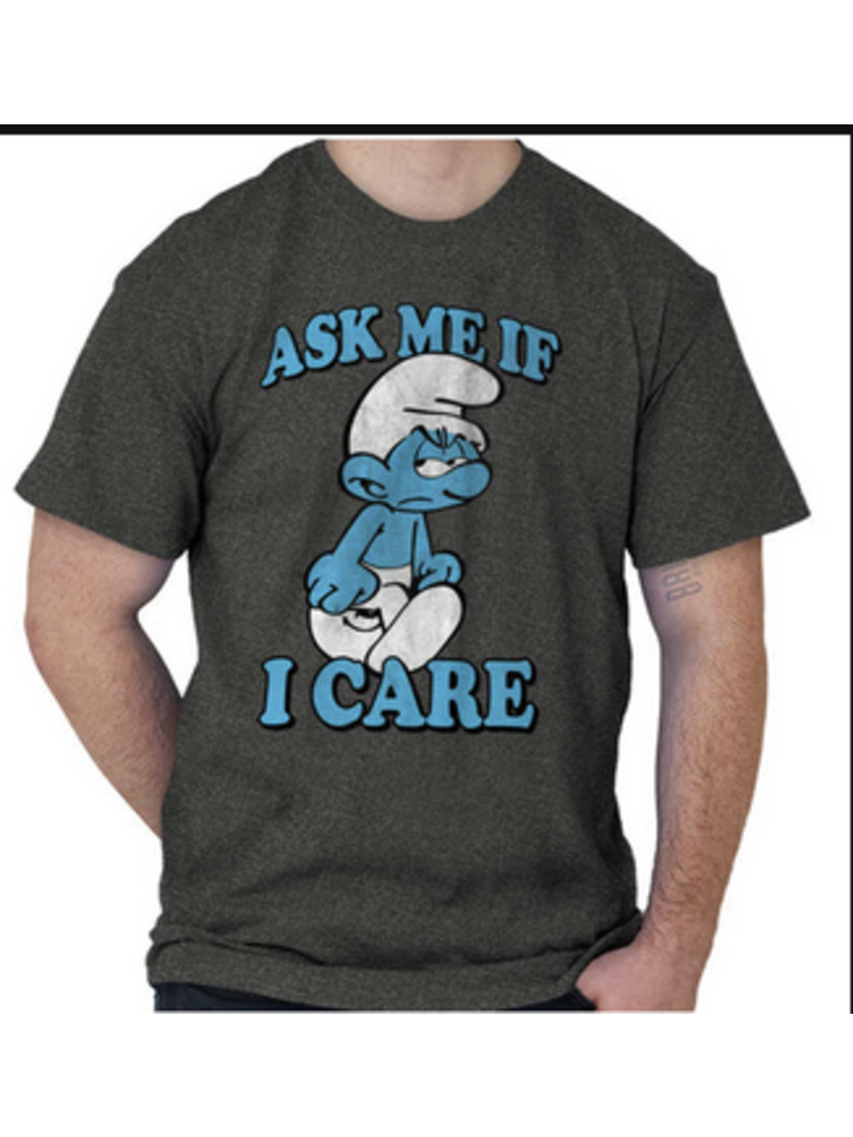 Brisco Smurf Ask Me If I Care Tee