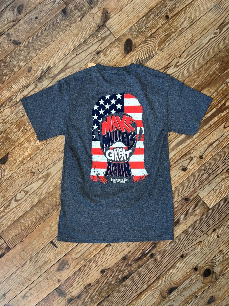 Straight Up Southern Make Mullets Great S/S Tee Dark Heather