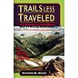 Trails Less Traveled Book by Kelvin Kent