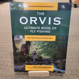 Orvis Ultimate Book of Fly Fishing - Tom Rosenbauer