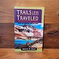 Trails Less Traveled Book by Kelvin Kent