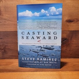 Casting Seaward - Steve Ramirez