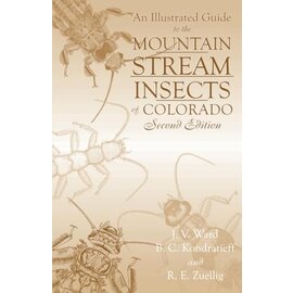 An Illustrated Guide to the Mountain Streams Insects of Colorado, Second Edition