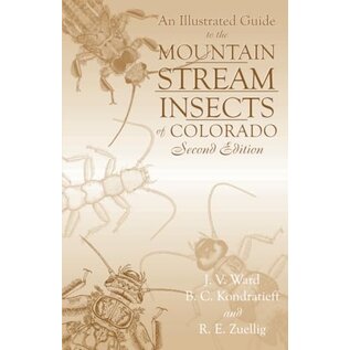 An Illustrated Guide to the Mountain Streams Insects of Colorado, Second Edition