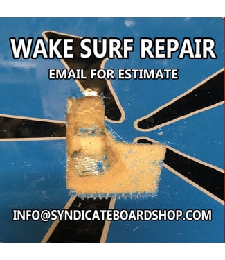 Syndicate Wake Surf Repair - email photos for estimate