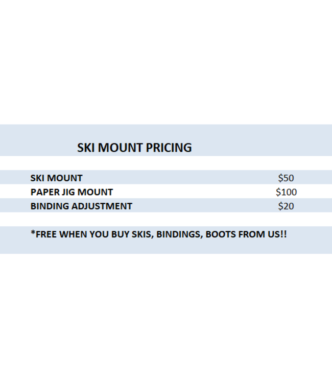 SKI MOUNT RATES (INSTORE ONLY)