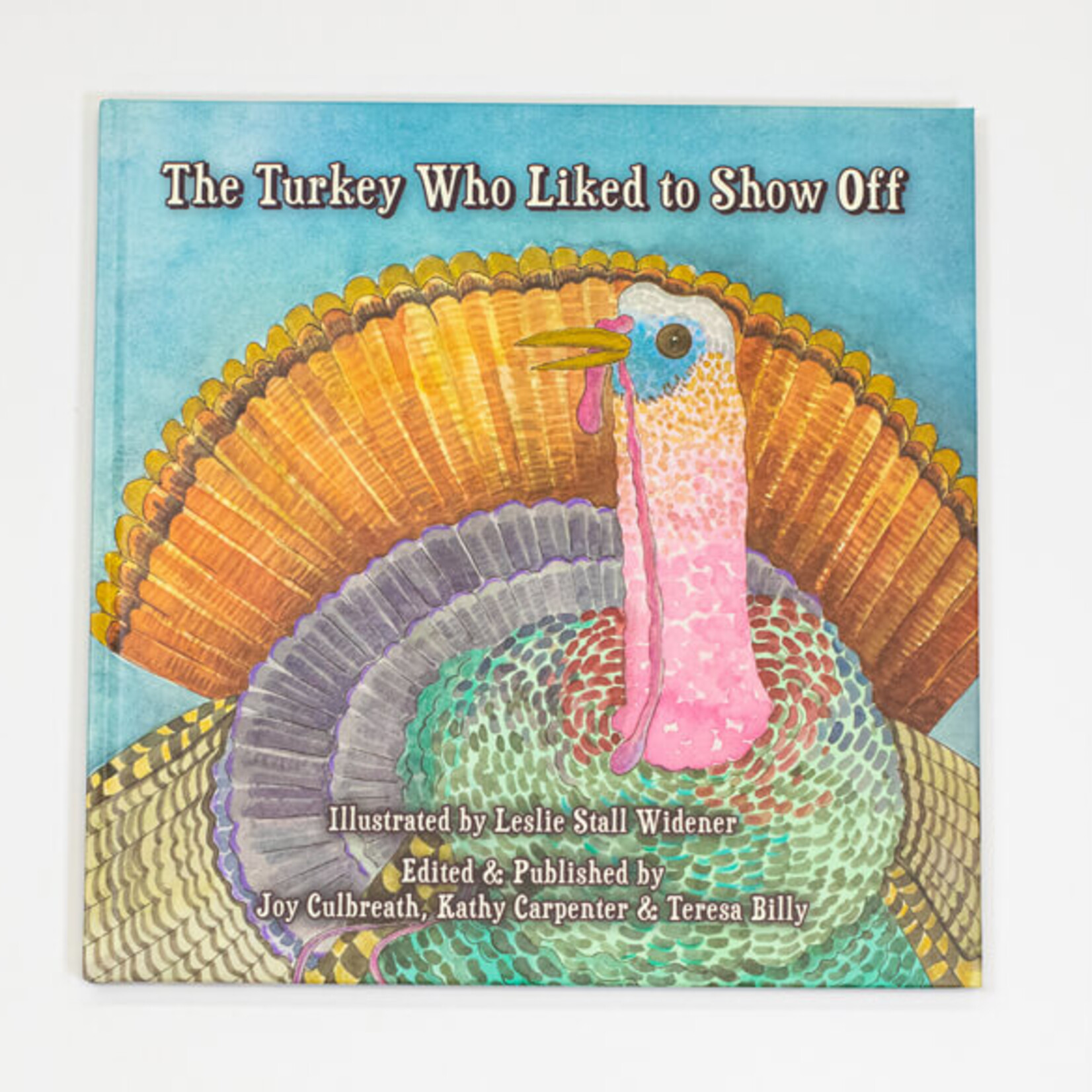 The Turkey Who Liked to Show Off