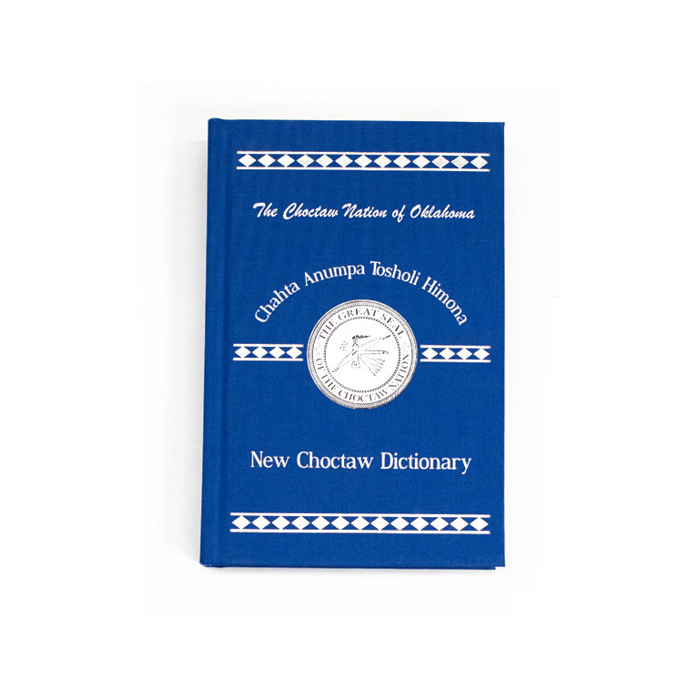 Choctaw Nation Dictionary (Hard Cover)