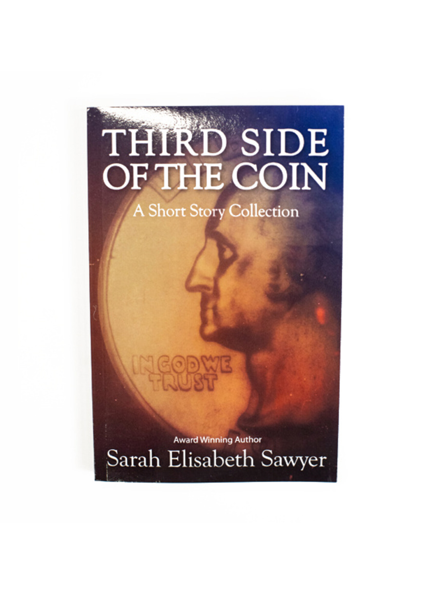 *SES "Third Side Of The Coin" - Paperback – 2014 by Sarah Elisabeth Sawyer (Author)