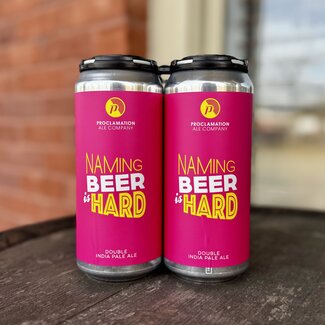 PROCLAMATION NAMING BEER IS HARD DIPA 4PK
