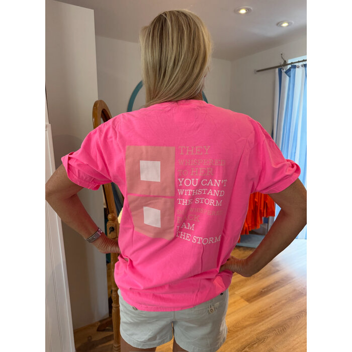 I AM THE STORM - Unisex Short Sleeve - Neon Pink