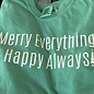 Merry Everything - Unisex Long Sleeve Green