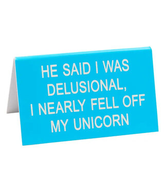 about face designs Fell Off My Unicorn Desk Sign