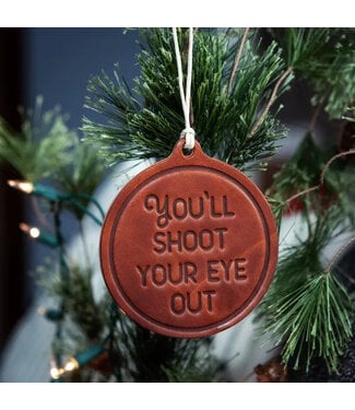 sugarhouse leather You'll Shoot Your Eye Out Ornament