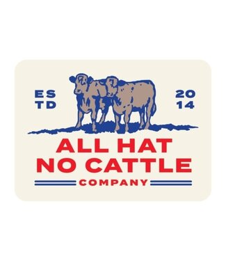 Sendero Provisions Co. ALL HAT NO CATTLE STICKER