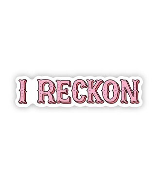 Big Moods Pink, I Reckon Sticker