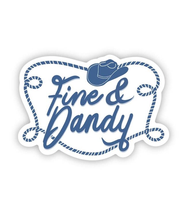 Fine & Dandy Sticker