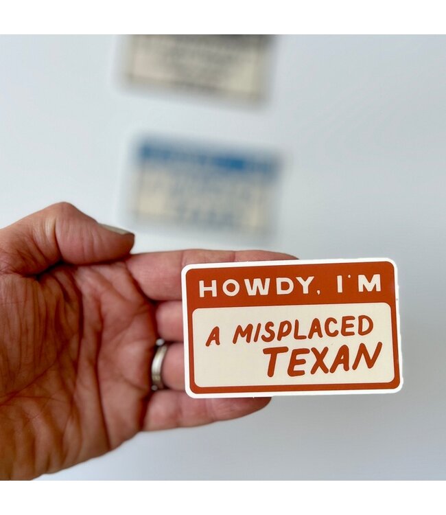 Misplaced Texan Sticker