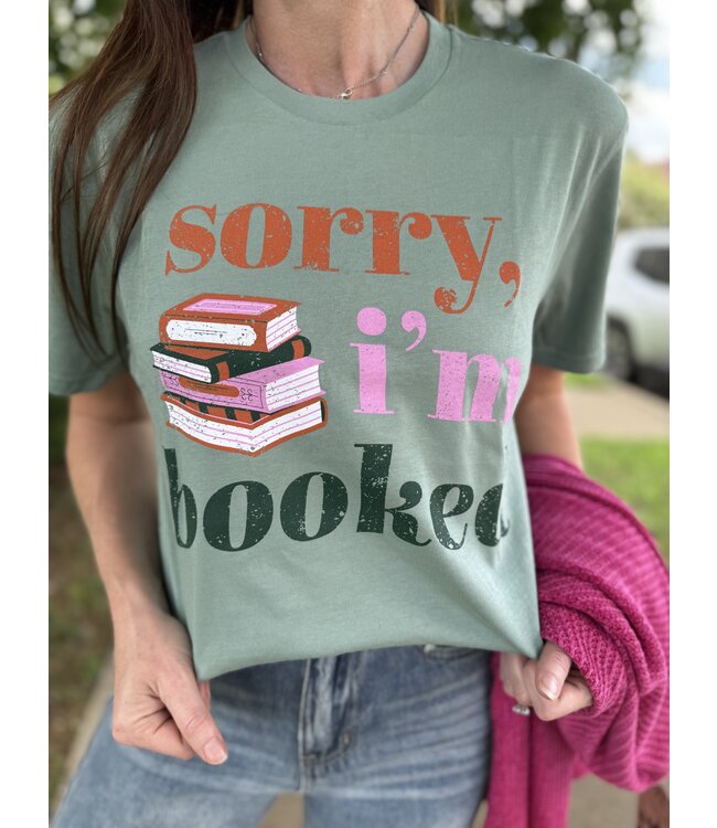 Sorry I'm Booked Graphic Tee