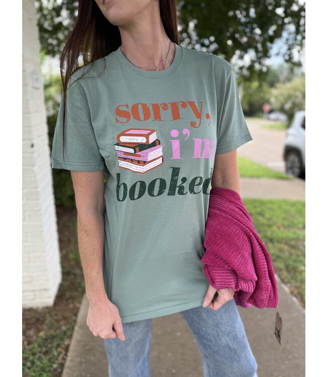 Sorry I'm Booked Graphic Tee