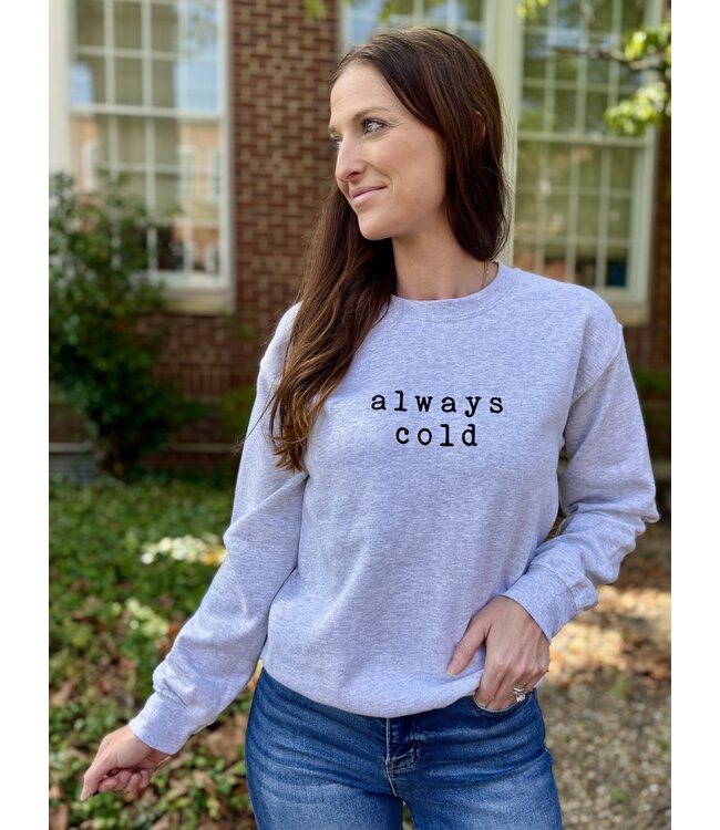 Always Cold Sweatshirt 20285