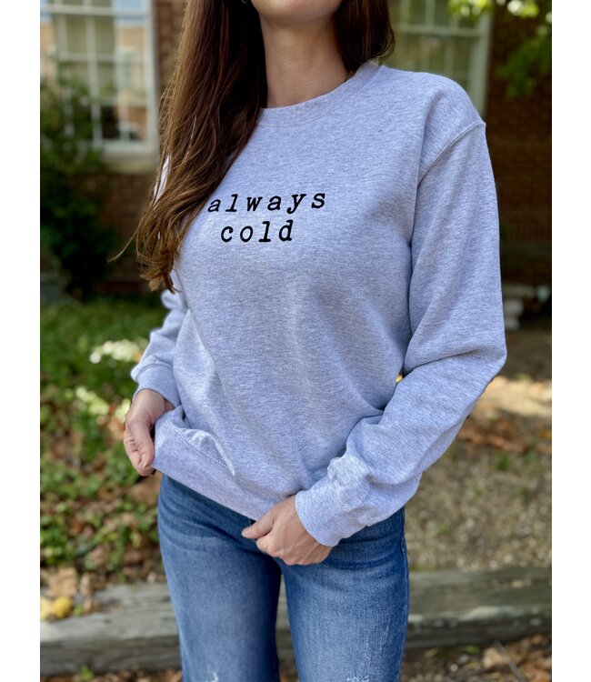 Always Cold Sweatshirt 20285