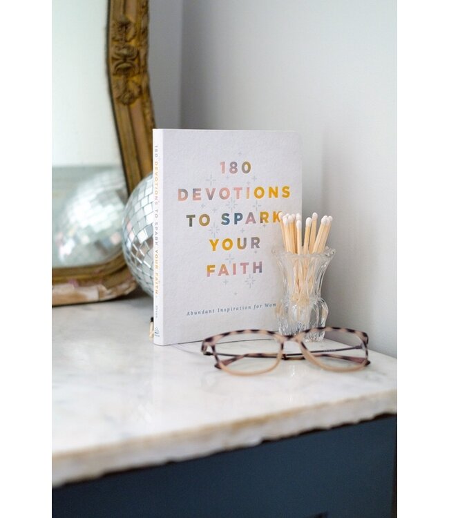 180 Devotions To Spark Your Faith