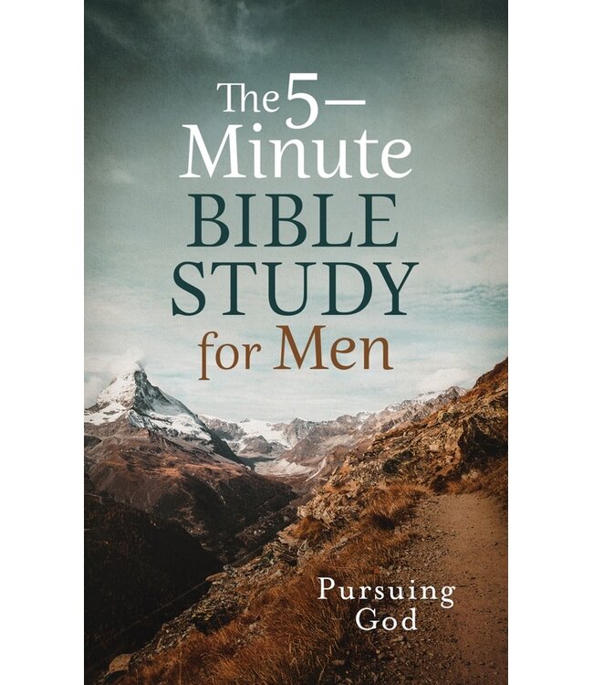 The 5-Minute Bible Study For Men: Pursuing God