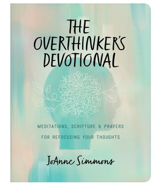 Barbour Publishing, Inc. The Overthinker's Devotional
