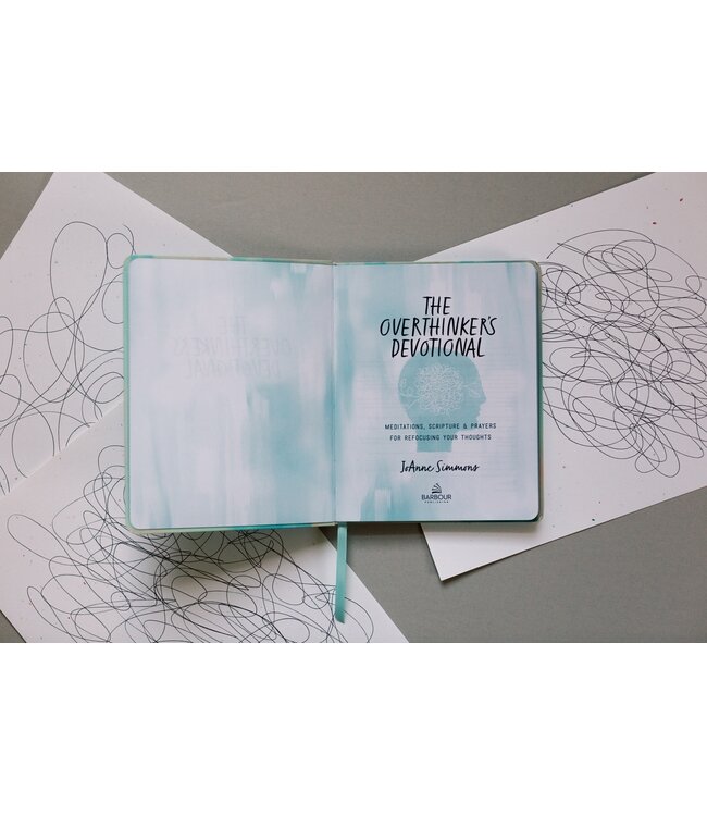 The Overthinker's Devotional