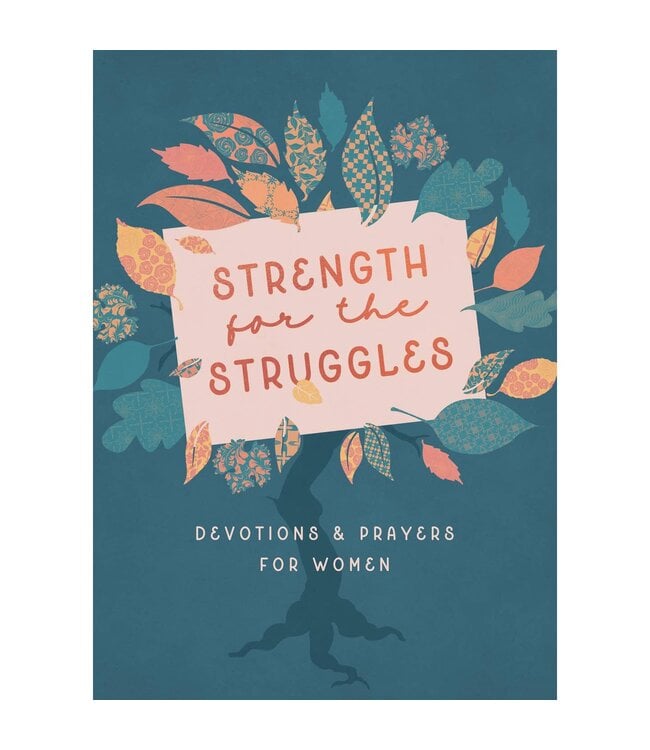 Strength For the Struggles