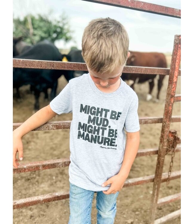 Mud or Manure Youth Tee