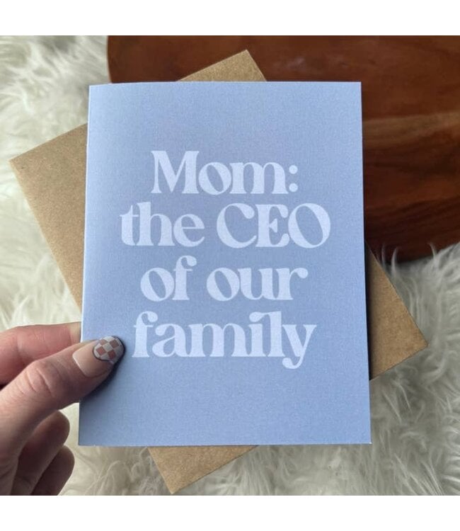 Mom: the Ceo of Our Family Greeting Card
