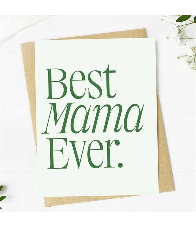 Best Mama Ever Greeting Card