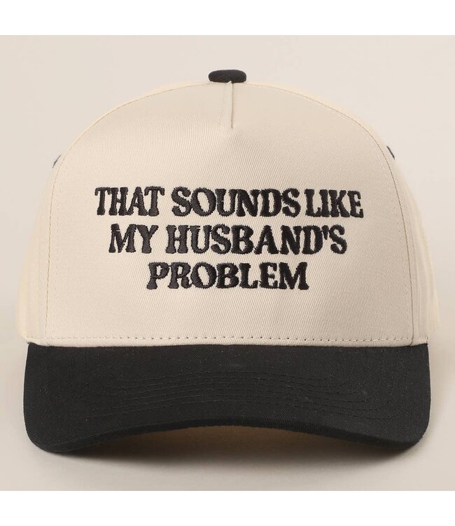 That Sounds Like My Husbands Problem Embroidered Two-Tone Trucker Hat