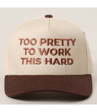 Fashion City Too Pretty To Work Embroidery Trucker Hat