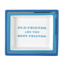 MH Tray - Old Friends are the Best Friends