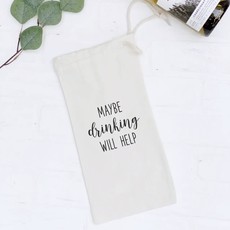 Wine Bag - Canvas - Maybe Drinking Will Help