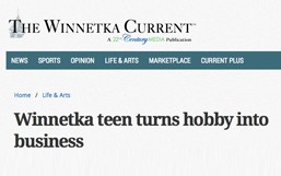 Winnetka Current: Our favorite teen entrepreneur is featured!