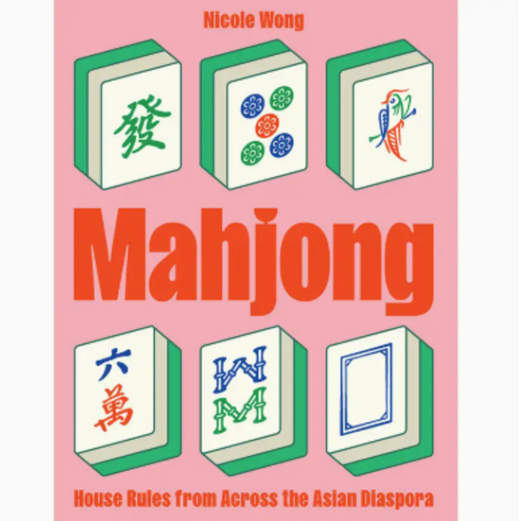 Book - Mahjong - House Rules From Across the Asian Diaspora - Wong