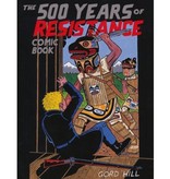 The 500 Years of Resistance Comic Book by Gord Hill (Kwakwakawakw).