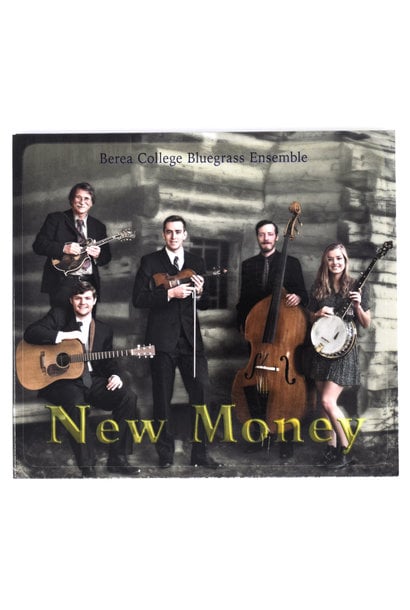 New Money: Berea College Bluegrass Ensemble