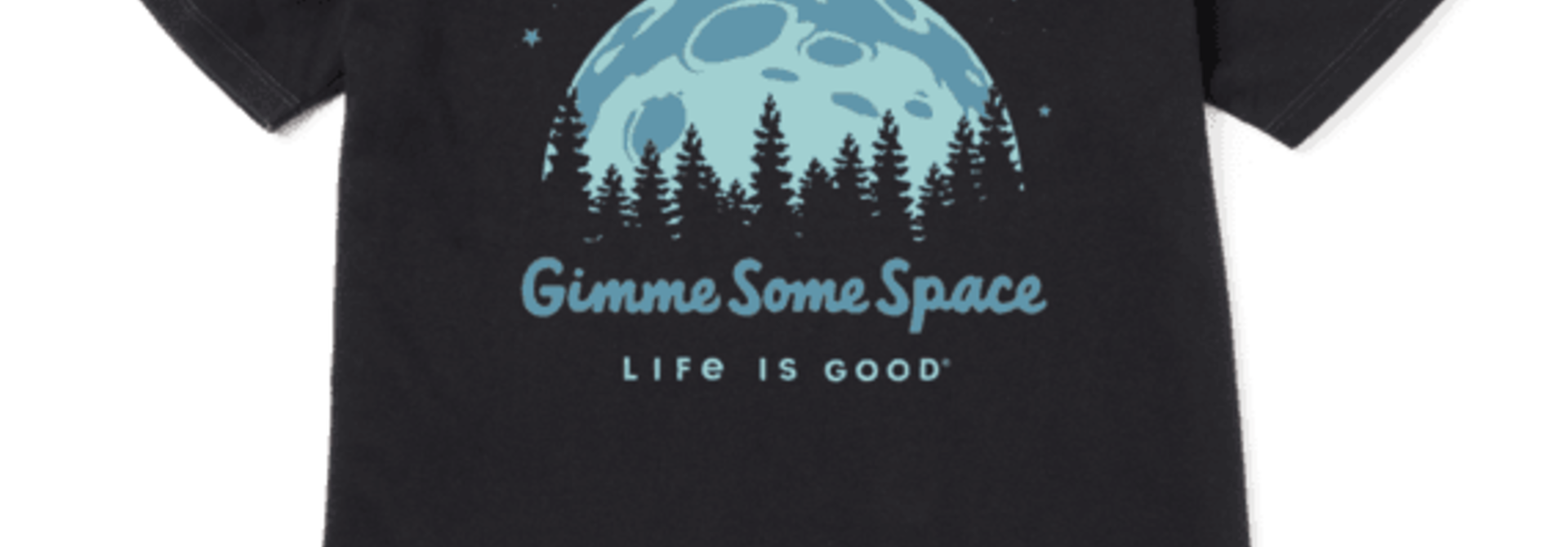 Gimme Some Space Crusher T-Shirt