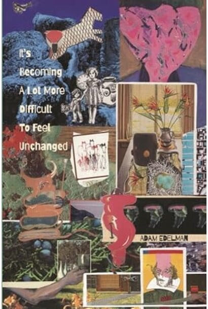 It's Becoming a Lot More Difficult to Feel Unchanged by Adam Edelman