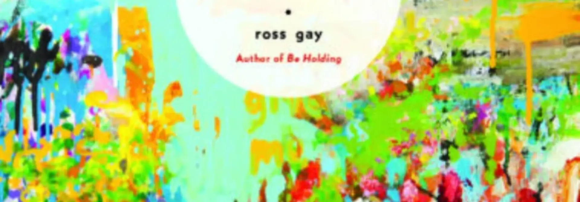 Catalog of Unabashed Gratitude by Ross Gay